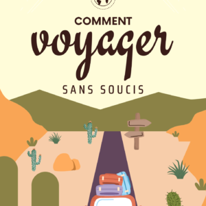 Couverture du livre Comment voyager sans soucis